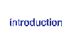 INTRODUCTION